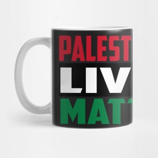 PALESTINIAN LIVES MATTER Mug